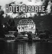 Hôtel bizarre + Fred chinaro 